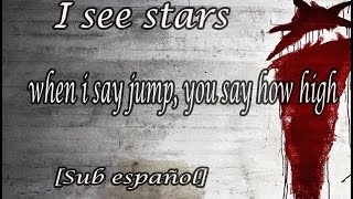 i see stars - when i say jump, you say how high [SUB ESPAÑOL]