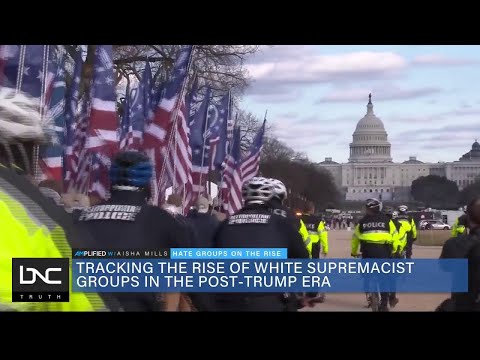 Tracking Rise of White Supremacist Groups in a Post-Trump Era