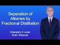 A Level Chemistry Revision "Separation of Alkanes by Fractional Distillation"