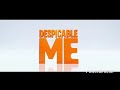 Despicable Me 2010 Despicable Me 2 2013 Despicable Me 3 2017 Despicable Me 4 2024 Title Card