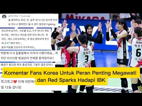 Komentar Fans Korea Untuk Peran Penting Megawati dan Red Sparks Hadapi IBK Altos