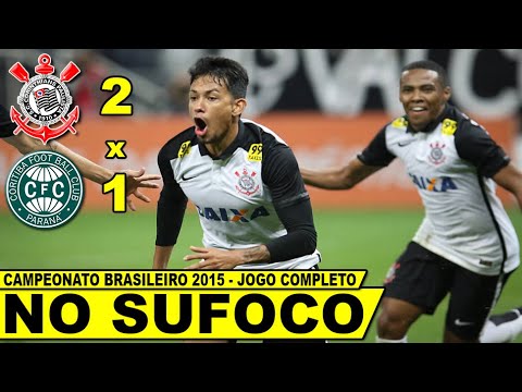 Corinthians 2 x 1 Coritiba  Campeonato Brasileiro 2015 Jogo Completo