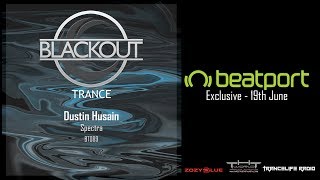 Dustin Husain - Spectra (Original Mix)  - BLACKOUT TRANCE BT089