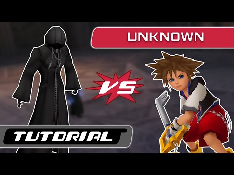 Kingdom Hearts: Unknown (Mysterious Man) Tutorial