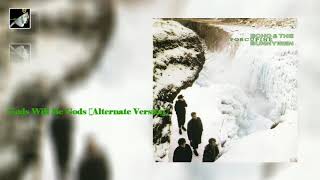 Gods Will Be Gods Alternate Version by Echo and the Bunnymen