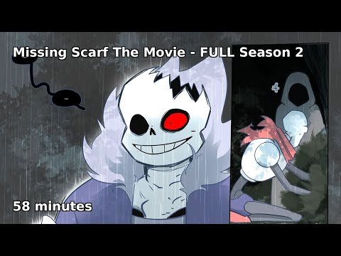Missing Scarf The movie-FULL Season 2【 Undertale Comic Dub 】