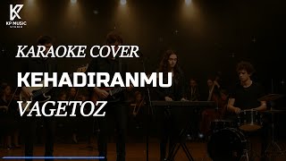 Download lagu KEHADIRANMU - VAGETOZ | KARAOKE COVER FULL BAND mp3