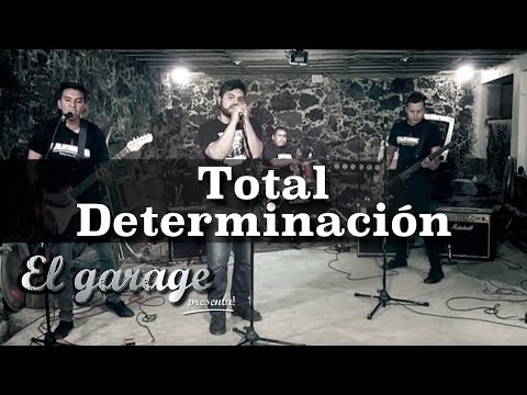 TotalDeterminación - "Latinoamerica" En El Garage Presenta