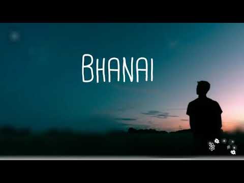 Lyrics of BHANAI by TRIBAL RAIN