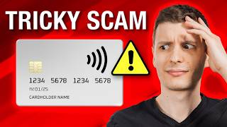 Tricky Tap To Pay Credit Card Scam (Watch Out)