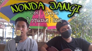 Download lagu NONDA JANGI || HUSAIN || live record🔴 || Seloe Project Cover mp3