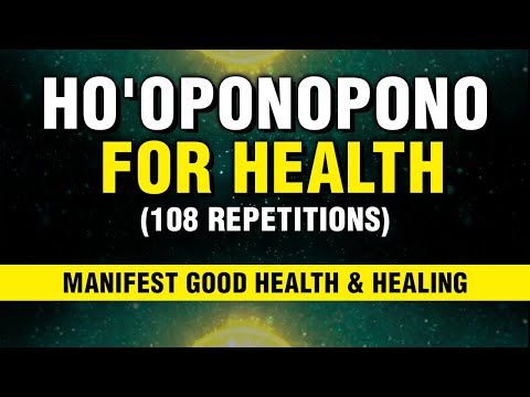 Clear Health Karma With Ho'oponopono For Health | 108 Prayer Repetitions | Heal Naturally | Manifest