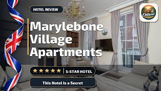 Marylebone Village Apartments - This Hotel Is a Secret | London, United Kingdom🏨