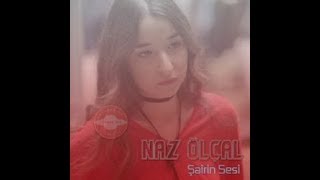 اجمل اغنية ل ناز اولتشال مترجمة || naz ölçal şairin sesi
