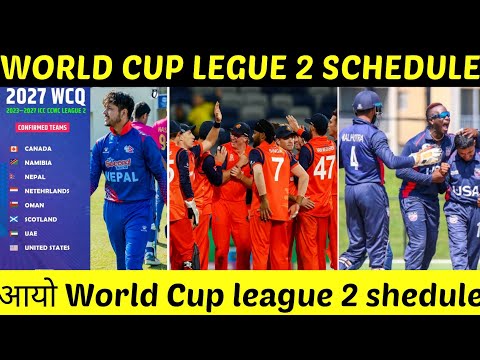 Nepal🇳🇵 to play❤️ ODI Worldcup 2027 || 4 New countries📢 are added || Worldcup legue 2 schedule