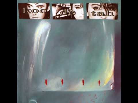 Koo De Tah - Koo De Tah '86