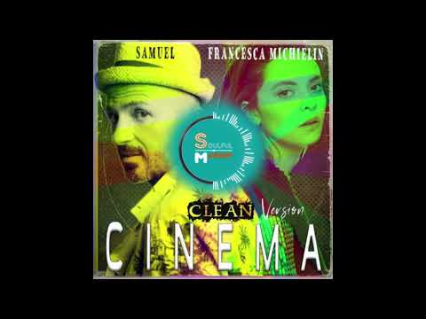 Samuel & Francesca Michielin - Cinema (Soulful Mashup)