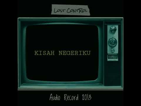 Lost Control - Kisah Negriku ( Demo Track Lagu #4 )