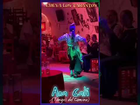 ANA CALÍ - Tangos del Camino - Cueva Los Tarantos