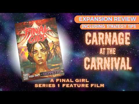 Carnage at the Carnival - Final Girl Series 1 Expansion Review | Nameless Seraphim Gaming