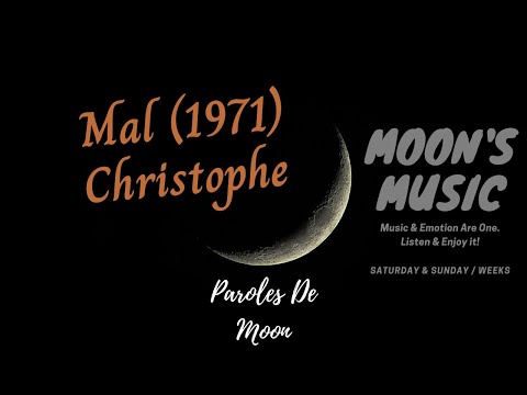 ♪ Mal (1971) - Christophe ♪ | Paroles | Moon's Music Channel