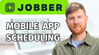 Jobber mobile app scheduling and dispatch