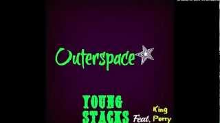 outerspace-Dre Stacks feat. King Perry of Forrest Gang(Prod. By. Montaine Beatz)