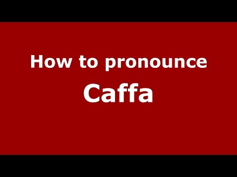 How to pronounce Caffa (Spanish/Argentina) - PronounceNames.com