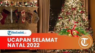 Ucapan Selamat untuk Perayaan Natal 2022 & Tahun Baru 2023