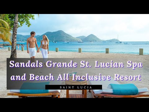 Sandals Grande St. Lucian Spa and Beach All Inclusive Resort - Saint Lucia