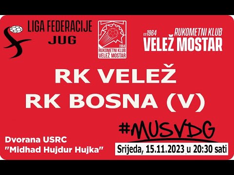 RK VELEŽ MOSTAR - RK BOSNA VISOKO 38-32 (15-9)