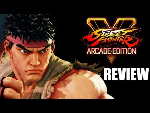 Street Fighter 5: Arcade Edition Review - The Final Verdict
