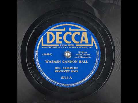 Wabash Cannon Ball ~ Bill Carlisle's Kentucky Boys (1939)