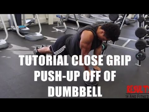 Tutorial | Close-Grip Push-Up off of a Dumbbell