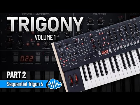 SEQUENTIAL TRIGON 6 ♫ Custom Sounds 50 presets ► Trigony Sound Bank Pt. 2