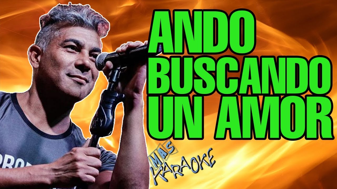 Ando Buscando Un Amor