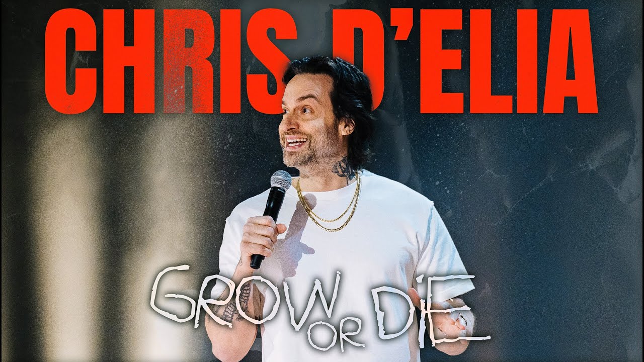 Chris D'Elia: Grow Or Die (STANDUP COMEDY SPECIAL)