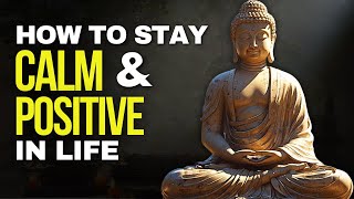 How to Stay Calm and Positive in Life | Buddhist Story