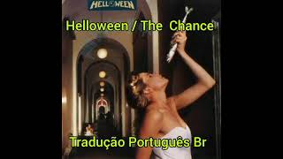 Helloween / The Chance / Legendado em Português.