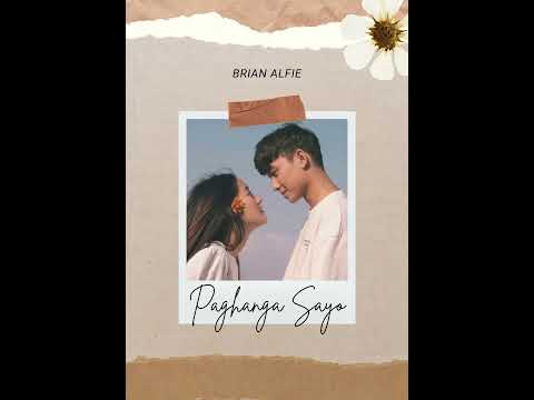 Paghanga Sayo - Brian Alfie