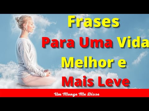 36 Frases de reflexão para ter uma vida melhor e mais leve citações e aforismos