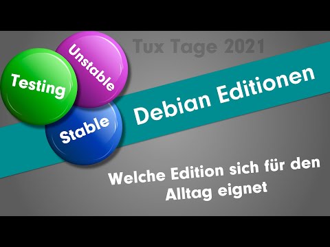 Debian Stable, Testing und Unstable - Was für den Alltag geeignet ist und was nicht (Tux-Tage 2021)