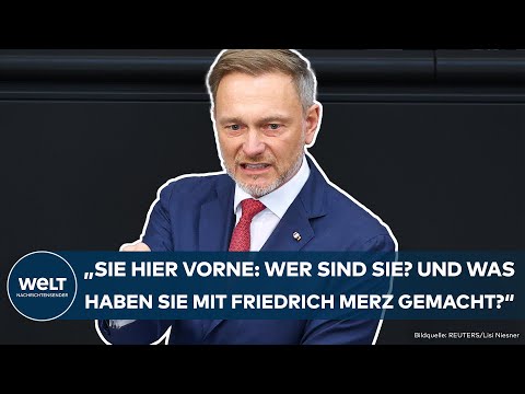 CHRISTIAN LINDNER: "Sie hier vorne: Wer sind Sie und was haben Sie mit Friedrich Merz gemacht?"