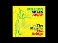 Never Say Never by The Man On The Bridge (AKA Dave Clifton)