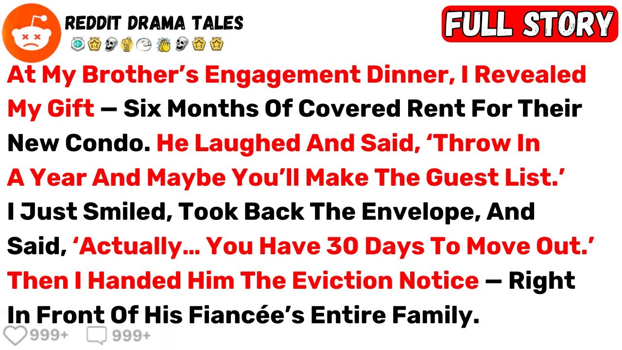 At My Brother’s Engagement Dinner, I Revealed My Gift — Six Months Of... - Best Reddit Stories