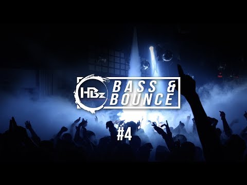 HBz - Bass & Bounce Mix #4