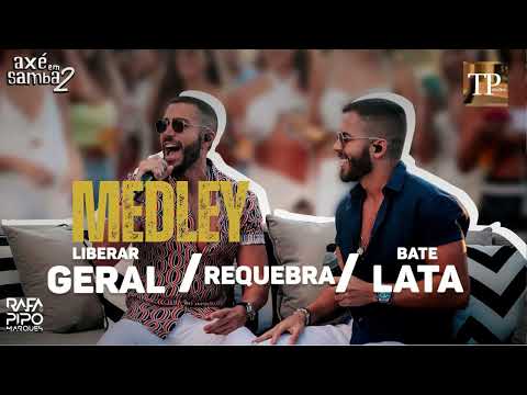 MEDLEY LIBERAR GERAL - REQUEBRA - BATE LATA  PLAY