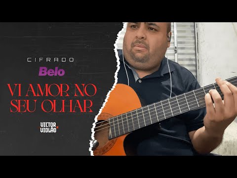 Vi Amor No Seu Olhar - Belo