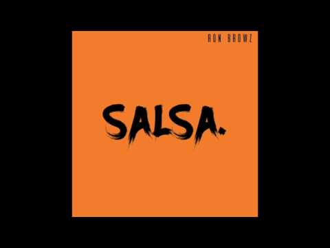 Ron Browz - "Salsa" OFFICIAL VERSION