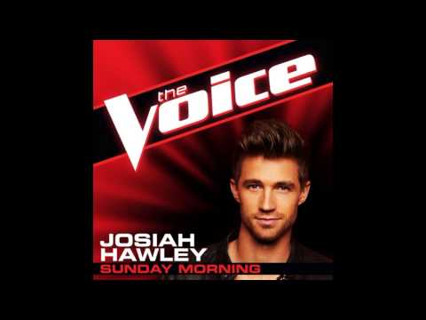 Josiah Hawley: Sunday Morning - The Voice (Studio Version)